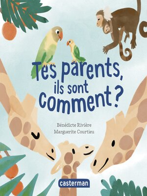 cover image of Mes imagiers tout carrés- Tes parents, ils sont comment ?